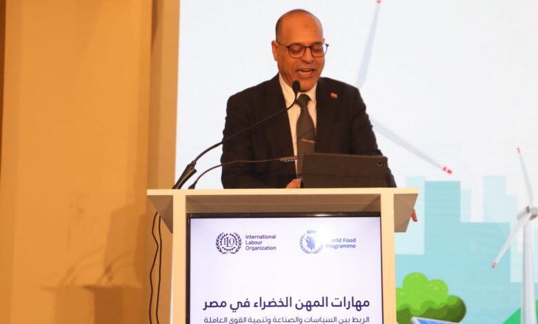 جبران يُشارك في فعاليات إطلاق دراسة مهارات الوظائف الخضراء في مصر