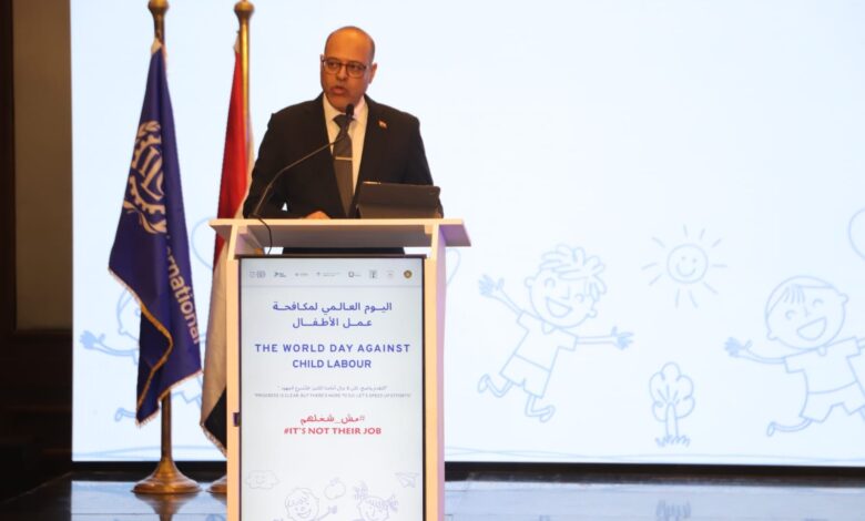 وزير العمل مصر قطعت مصر شوطًا كبيرًا في مكافحة عمل الأطفال