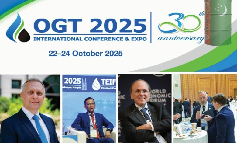 30 عامًا من الريادة في الطاقة و 100 شخصية عالمية تشارك بمؤتمر OGT في عشق آباد