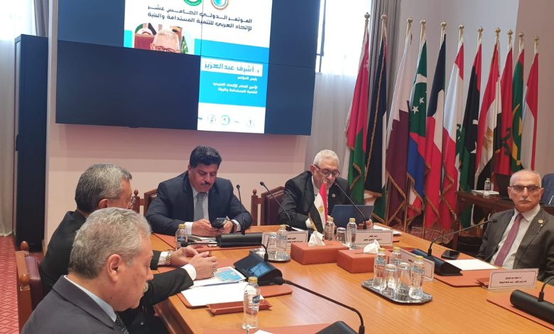 د.أشرف عبد العزيز يفتتح المؤتمر الدولي الخامس عشر للاتحاد العربي للتنمية المستدامة والبيئة