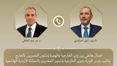 اتصال هاتفي بين وزير الخارجية ونائب رئيس الوزراء ووزير الخارجية الأردني