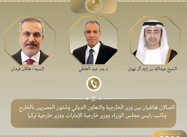 اتصالان هاتفيان لوزير الخارجية مع نظيريه الإماراتي والتركي لبحث تداعيات التصعيد العسكري بالمنطقة
