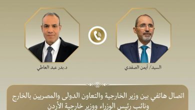وزير الخارجية يبحث مع نظيره الأردني تطورات الأوضاع في الأراضي الفلسطينية