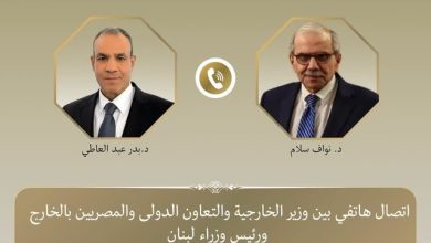 وزير الخارجية ورئيس الوزراء اللبناني يبحثان هاتفياً العلاقات الثنائية وتطورات الأوضاع في لبنان والمنطقة